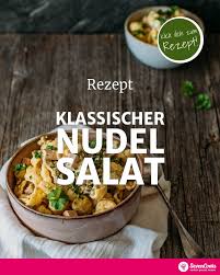 Klassischer Nudelsalat Sevencooks Rezept Nudelsalat Rezepte Gesund Kochen