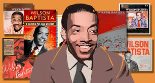 História do samba: a navalha de Wilson Batista