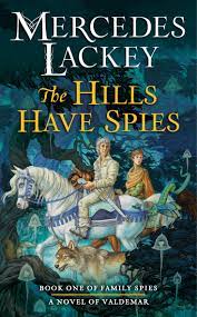 She is also a professional lyricist and a licensed wild bird rehabilitator. The Hills Have Spies Valdemar Family Spies Lackey Mercedes 9780756413187 Amazon Com Books
