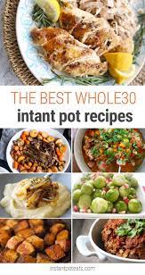 30 Whole30 Instant Pot Recipes Meat Poultry Veggies Soups Instant Pot Recipes Recipes Pot Recipes