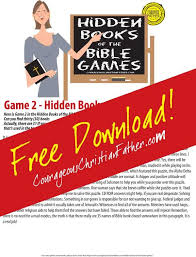 3 Hidden Books Of The Bible Games Free Printables Courageous Christian Father Hidden Book Books Of The Bible Bible Games