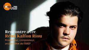 Meeting with Rémi Kalfon Riou, music producer