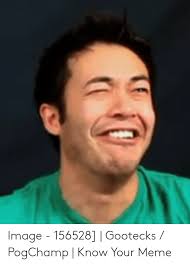 Image 156528 Gootecks Pogchamp Know Your Meme Meme On Me Me Twitch has announced that it will remove the popular pogchamp emote from its service following a tweet made by ryan 'gootecks' gutierrez, whom the emote is based on, which gutierrez is a street fighter player whose surprised face reaction became the basis of the 'pogchamp' twitch emote.