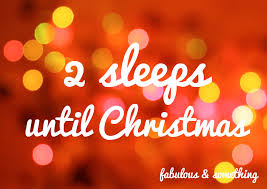 We did not find results for: 2 Sleeps Until Christmas