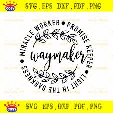 Free Free 58 Way Maker Miracle Worker Svg Free SVG PNG EPS DXF File