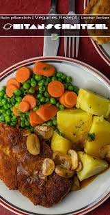 Schnitzel Mit Kartoffeln Sauce Erbsen Und Mohrchen Dailyvegan Rezept Rezepte Erbsen Und Mohren Schnitzel