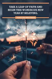 May god give you the happiness and strength to overcome your past year failures.a new day and happy new year quotes 2018. 62 Best New Year Quotes 2021 Inspirational New Year S Eve Quotes
