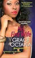 His First Wife (Southern Scandal Book 1) eBook : Octavia, Grace:  Amazon.co.uk: Kindle Store