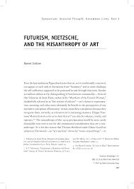 FUTURISM, NIETZSCHE, AND THE MISANTHROPY OF ART