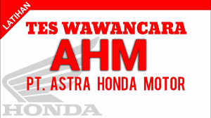 Tes interview pt yamaha motor. Soal Tes Masuk Pt Astra Honda Motor Jawabanku Id