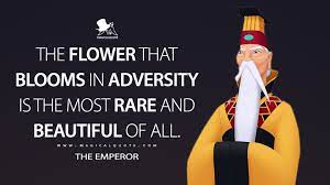 Your job is to bring honor to the family. The Flower That Blooms In Adversity Is The Most Rare And Beautiful Of All Magicalquote