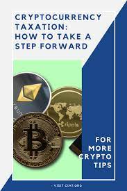 Cryptocurrency Taxation How To Take A Step Forward Criptomoneda Modelo De Negocio Nuevas Tecnologias