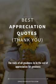 Check spelling or type a new query. Top 72 Best Appreciation Quotes Thank You