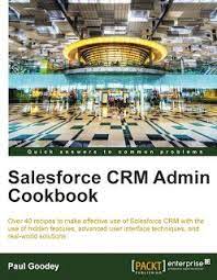 Salesforce Crm Admin Cookbook Pdf Free Download Salesforce Crm Salesforce Crm