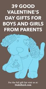Do you spend hours in the card shop agonising over which card you should buy? 39 Good Valentine S Day Gifts For Boys And Girls From Parents Dodo Burd