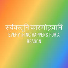 Pin By Raj On Sanskrit Language Everything Happens For A Reason Sanskrit Quotes Sanskrit Tattoo