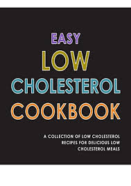 These things can be bad. Pdf Easy Low Cholesterol Cookbook A Collection Of Low Cholesterol Re