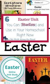 Five Easter Unit Studies You Can Download And Use In Your Homeschool Right Now Study Unit Family Bible Study Homeschool