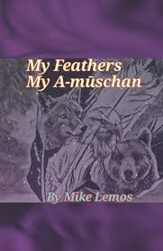 My Feathers: My A-mūschan: Lemos, Mike Jesus: 9798834970392: Amazon.com:  Books