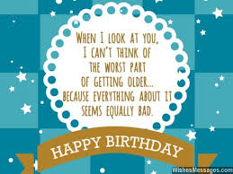 Funny Birthday Wishes Quotes For Friends In English Funny happy birthday wishes for brother or husband. funny birthday wishes quotes for