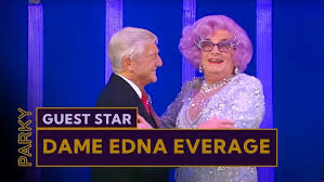 Dame Edna Everage