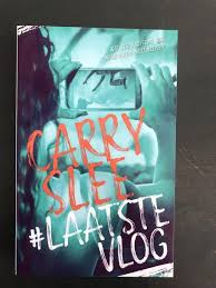 Bol Com Laatste Vlog Boek Carry Slee Carry Slee 9789048853113 Boeken