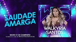 Listen to albums and songs from walkyria santos. Saudade Amarga Walkyria Santos Shazam