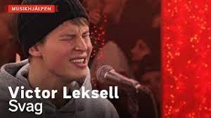 Get all the lyrics to songs by victor leksell and join the genius community of music scholars to learn the meaning behind the lyrics. Victor Leksell Svag Musikhjalpen 2019 Youtube