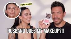 Husband Does My Makeup - YouTube