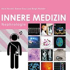 Allgemein classen m, diehl v, kochsiek k et al. Herold Innere Medizin 2016 Nephrologie Horbuch Download Gerd Herold Birgit Richter Dr Simon Grau Amazon De Bucher