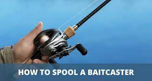How To Spool A Baitcaster Spool Fishing Reels Step Guide