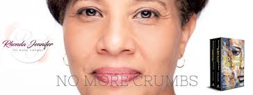 Rhonda Jennifer No More Crumbs