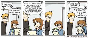 Some Advice For New Phd Students Bsg Postgraduates Phd Comics Academic Language Phd Student