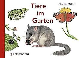 Tiere Im Garten Thomas Muller Pappband Buch In 2020 Eltern Vom Mars Kinderbucher Und Montessori