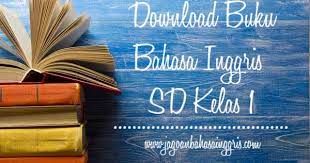 Download buku bahasa inggris kelas 4 sd erlangga. Download Buku Materi Bahasa Inggris Sd Kelas 1 Jagoan Bahasa Inggris