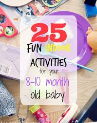 Kids are attracted by colorful toys. 25 Fun Indoor Activities For Your 8 10 Month Old Baby