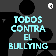 Todos Contra El Bullying (podcast)