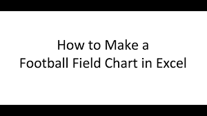 how to make a football field chart in excel