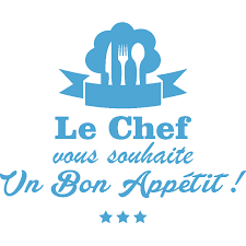 Sticker Cuisine Le Chef Vous Souhaite Un Bon Appetit Sticker Cuisine Le Chef C Est Bon
