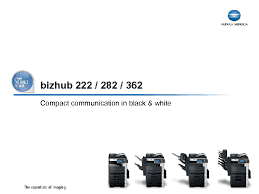Available through direct and data security. Bizhub 222 282 362 Compact Communication