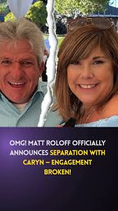 LPBW: OMG! Matt Roloff Officially Announces Separation With Caryn —  Engagement Broken!, 👉👉  https://www.tvseasonspoilers.com/news/lpbw-omg-matt-roloff-officially-announces-separation-with-caryn-engagem...
