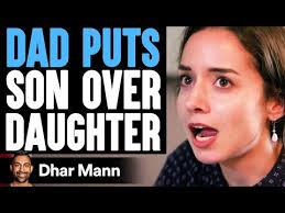 Dad Puts SON OVER Daughter, He Lives To Regret It