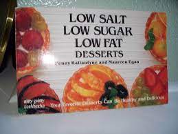 Is this cobbler high in fat and sugar? Low Salt Low Sugar Low Fat Desserts Ballantyne Penny Egan Maureen 9780911954890 Amazon Com Books