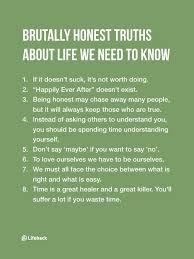 Remind Yourself Of These 8 Hard Truths Every Day You Ll Lead A Much Better Life Life Quotes Hard Truth Life Lessons