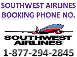 Call On Southwest Airlines Booking Phone Number 1 877 294 2845 Or Reservation Number And Book Your Ticket Quickly Airline Booking Southwest Airlines Airlines