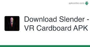 The scariest ios horror game now available on android!experience the original sle. Slender Vr Cardboard Apk 1 0 11 Android Game Download