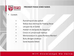 Ia mungkin terdiri daripada satu patah perkataan sahaja ataupun sederetan perkataan. Ppt Minggu 11 Powerpoint Presentation Free Download Id 3301401