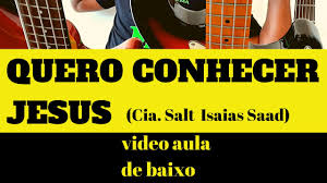 Eu quero conhecer jesus e ser achado nele. Quero Conhecer Jesus Cia Salt Bass Cover Video Aula De Baixo Por Kaka Bass Baixo No Louvor Youtube