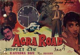 Agra Road 1957 Review Star Cast News Photos Cinestaan It sends a shipment of sepoys or gurkhas when built and functions similarly to an european fort. agra road 1957 review star cast