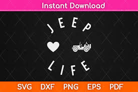 Download Jeep Life Svg Png Dxf Digital Cut File Graphic By Graphic School Creative Fabrica PSD Mockup Templates